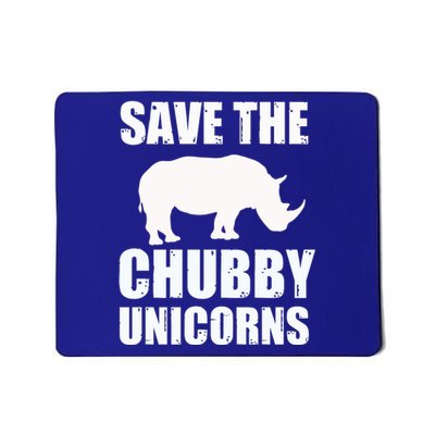 Save The Chubby Unicorns Rhino Funny Cute Gift Mousepad