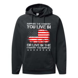 Support The Country You Live In The Country You Support Performance Fleece Hoodie