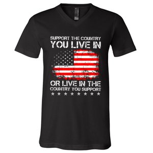 Support The Country You Live In The Country You Support V-Neck T-Shirt