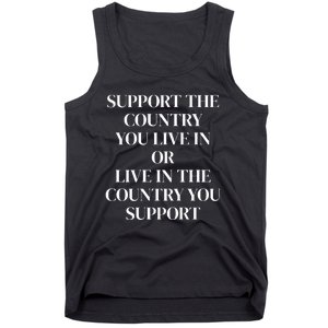 Support The Country You Live In The Country You Support Tank Top