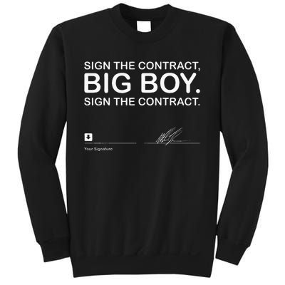 Sign The Contract Big Boy Sign The Contract Signature Sweatshirt