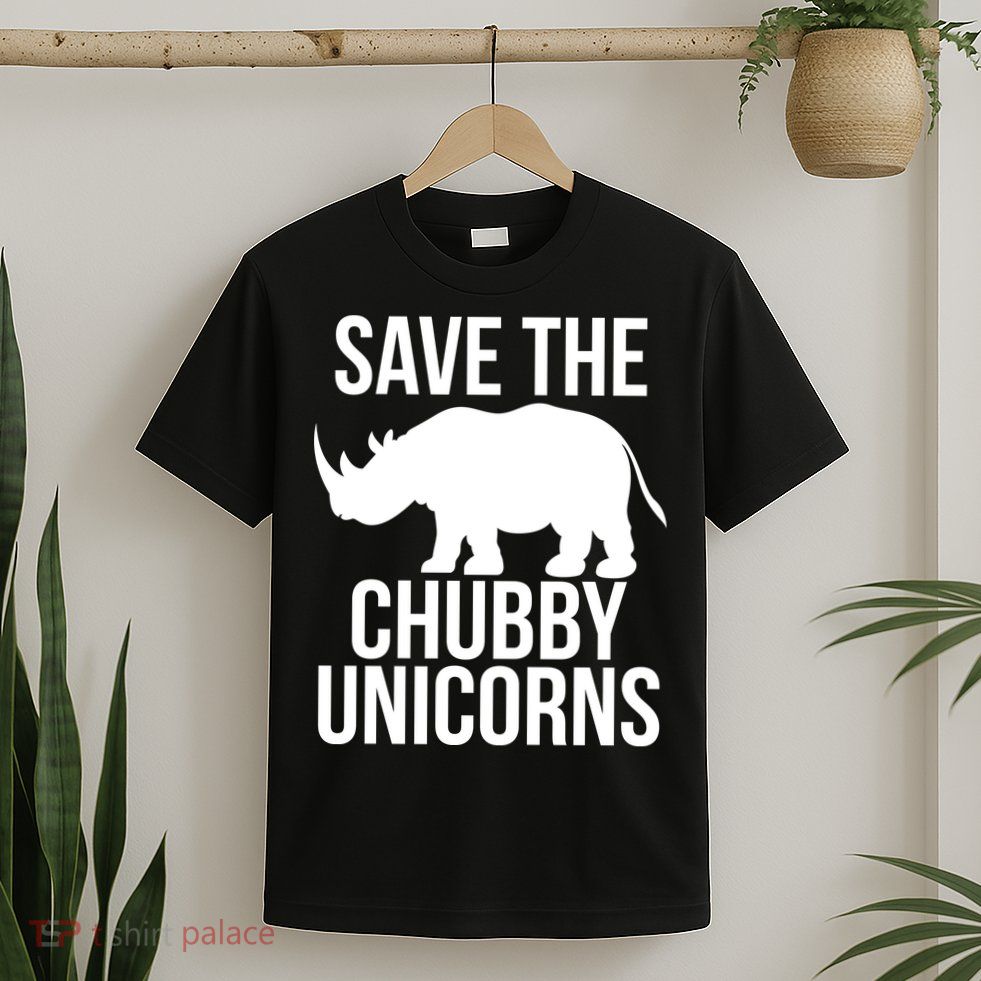 Save The Chubby Unicorn Funny T-Shirt