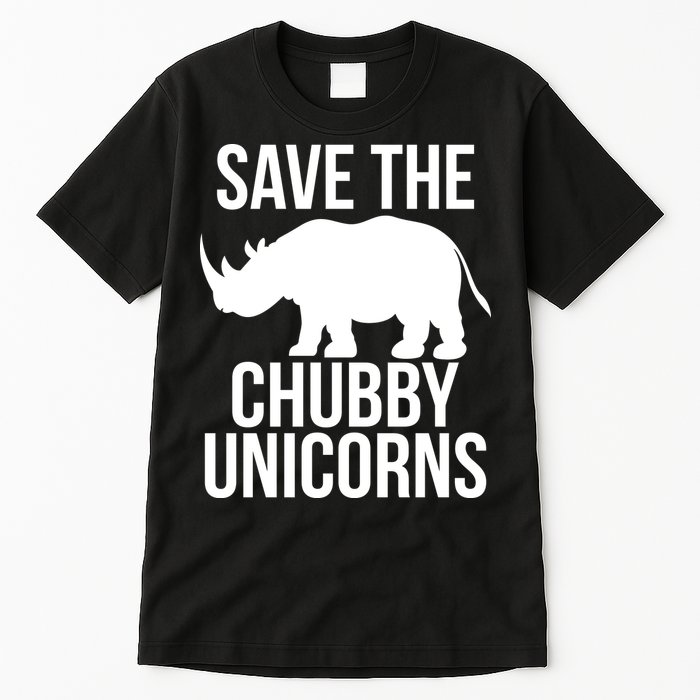 Save The Chubby Unicorn Funny Tall T-Shirt
