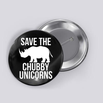Save The Chubby Unicorn Funny Button