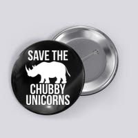 Save The Chubby Unicorn Funny Button