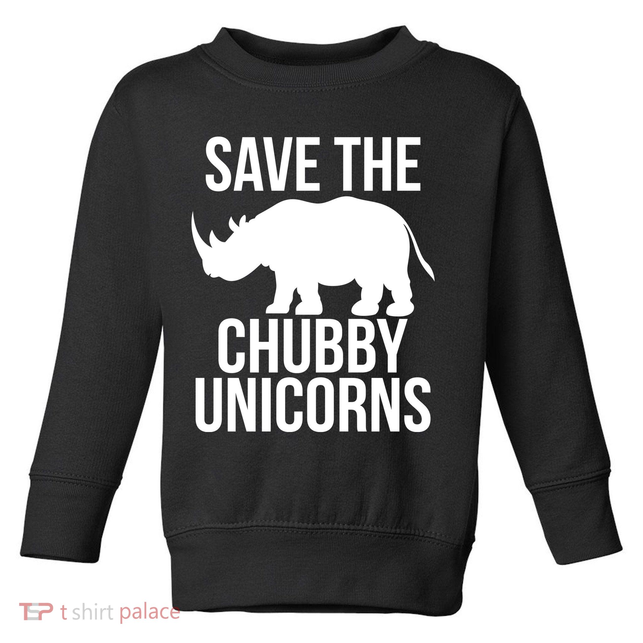 Save The Chubby Unicorn Funny Toddler Sweatshirt