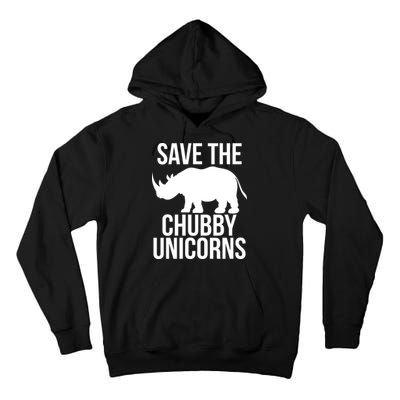 Save The Chubby Unicorn Funny Tall Hoodie