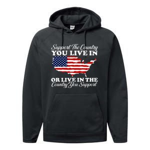 Support The Country You Live In The Country You Performance Fleece Hoodie