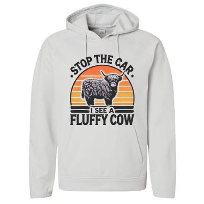 Stop The Car I See Fluffy Cow Retro Highland Cow Lover Performance Fleece Hoodie