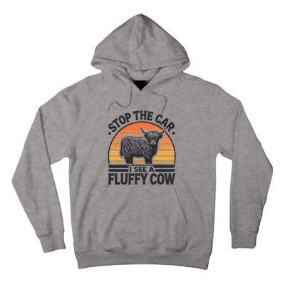 Stop The Car I See Fluffy Cow Retro Highland Cow Lover Tall Hoodie