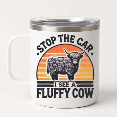 Stop The Car I See Fluffy Cow Retro Highland Cow Lover 12 oz Stainless Steel Tumbler Cup