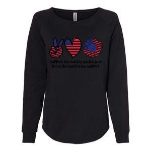 Support The Country You Live In Or Live In The Country You Support Womens California Wash Sweatshirt