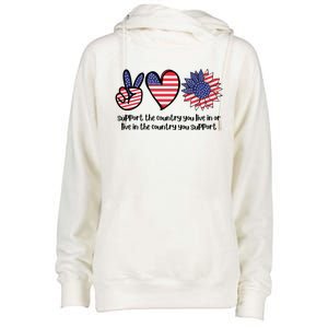 Support The Country You Live In Or Live In The Country You Support Womens Funnel Neck Pullover Hood