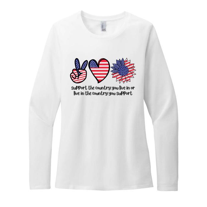 Support The Country You Live In Or Live In The Country You Support Womens CVC Long Sleeve Shirt