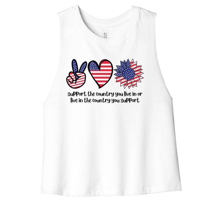 Support The Country You Live In Or Live In The Country You Support Women's Racerback Cropped Tank