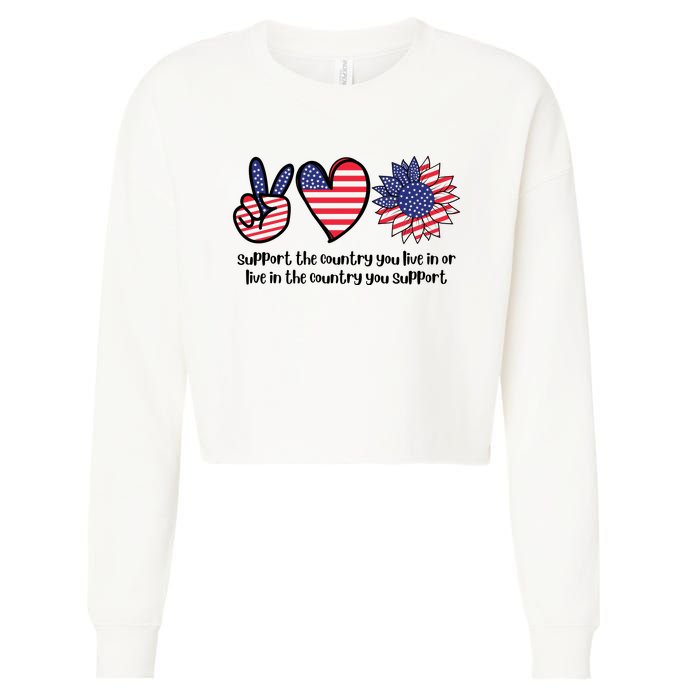 Support The Country You Live In Or Live In The Country You Support Cropped Pullover Crew