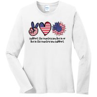 Support The Country You Live In Or Live In The Country You Support Ladies Long Sleeve Shirt