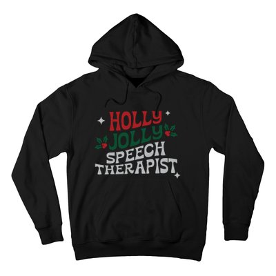 Speech Therapist Christmas Speech Therapy Holly Jolly Hoodie