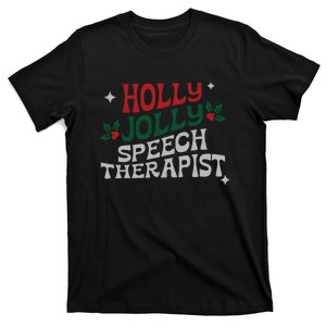 Speech Therapist Christmas Speech Therapy Holly Jolly T-Shirt