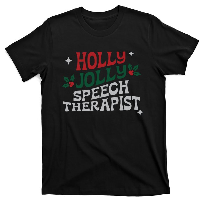 Speech Therapist Christmas Speech Therapy Holly Jolly T-Shirt