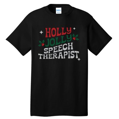 Speech Therapist Christmas Speech Therapy Holly Jolly Tall T-Shirt