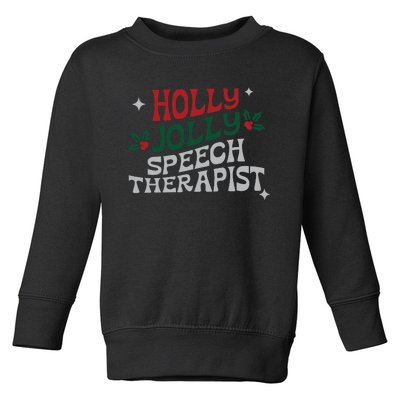 Speech Therapist Christmas Speech Therapy Holly Jolly Toddler Sweatshirt