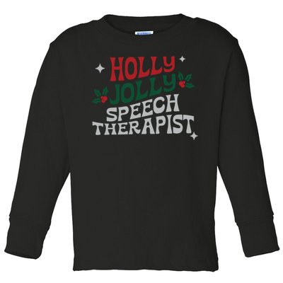 Speech Therapist Christmas Speech Therapy Holly Jolly Toddler Long Sleeve Shirt