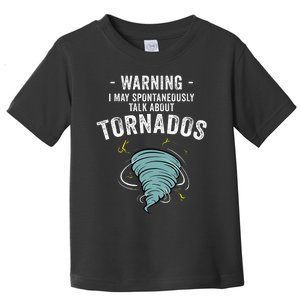 Storm Tornado Chaser Gift Cool Hunter Toddler T-Shirt