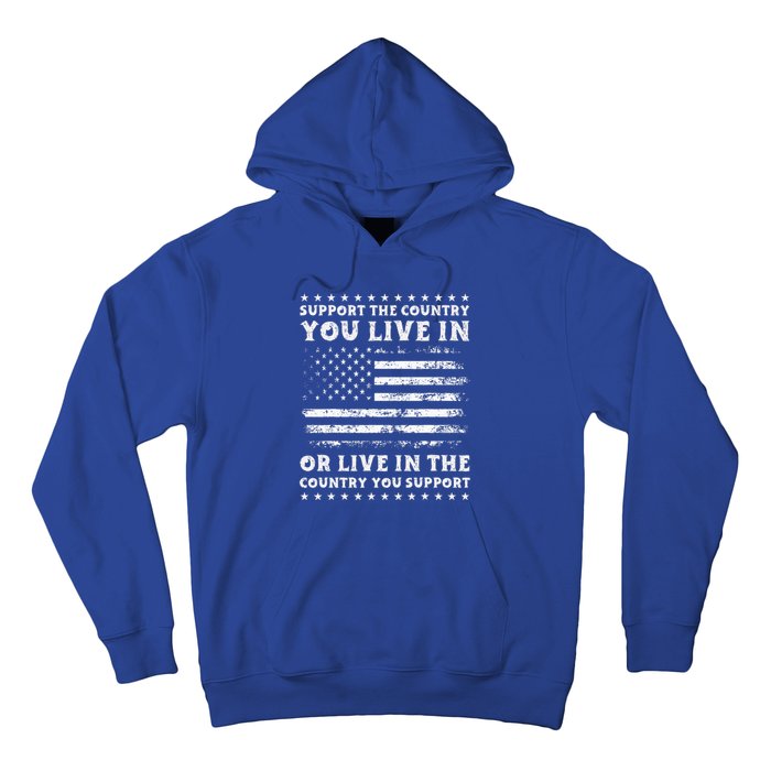 Support The Country You Live In The Country You Support Usa Hoodie