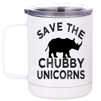 Save The Chubby Unicorns Rhino Funny Gift 12 oz Stainless Steel Tumbler Cup