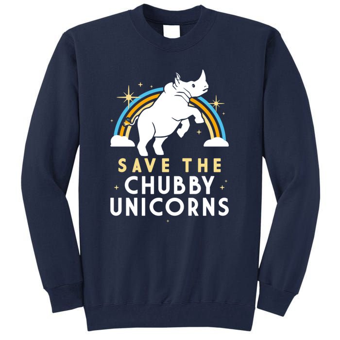 SAVE THE CHUBBY UNICORNS Tall Sweatshirt