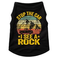 Stop The Car I See A Rock Collector Geology Funny Geologist Doggie Tank