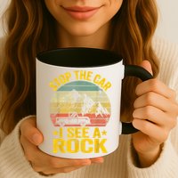 Stop The Car I See A Rock Collector Geology Funny Geologist Mug