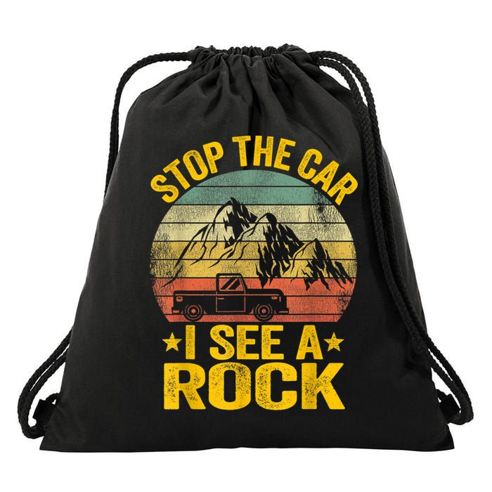 Stop The Car I See A Rock Collector Geology Funny Geologist Drawstring Bag
