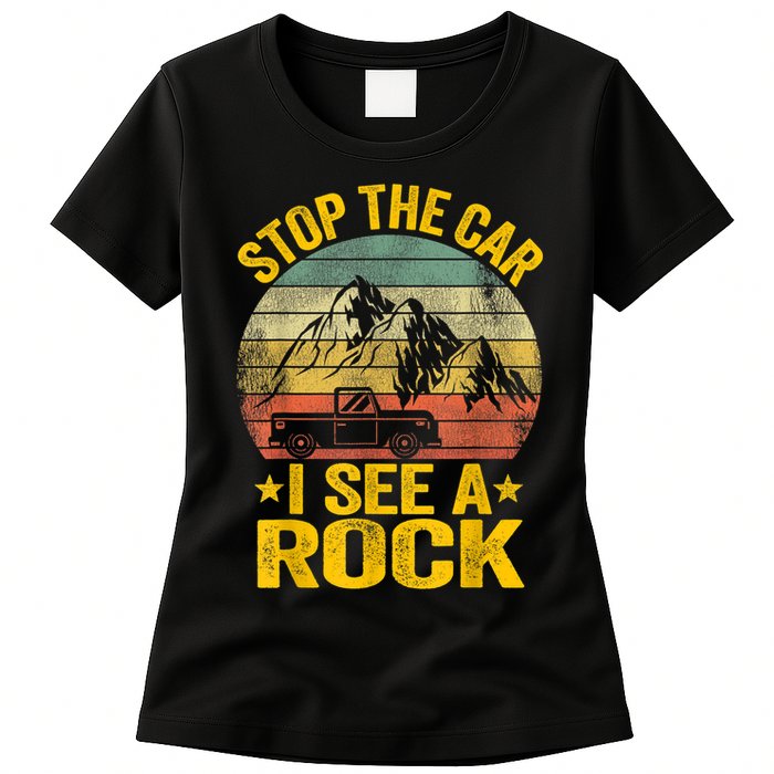 Stop The Car I See A Rock Collector Geology Funny Geologist Womens T-Shirt