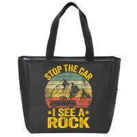 Stop The Car I See A Rock Collector Geology Funny Geologist Zip Tote Bag