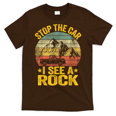 Stop The Car I See A Rock Collector Geology Funny Geologist T-Shirt