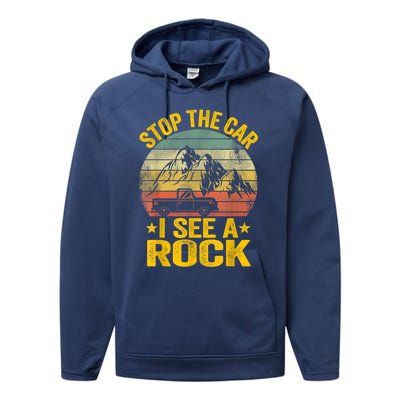 Stop The Car I See A Rock Collector Geology Funny Geologist Performance Fleece Hoodie