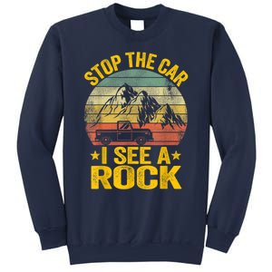 Stop The Car I See A Rock Collector Geology Funny Geologist Sweatshirt