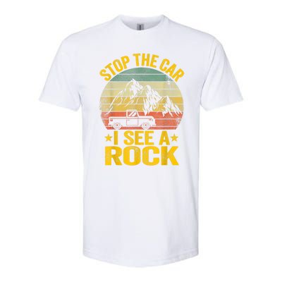 Stop The Car I See A Rock Collector Geology Funny Geologist Softstyle CVC T-Shirt