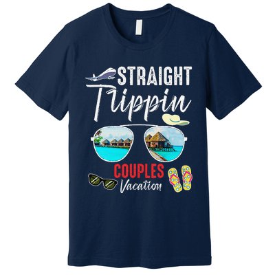 Straight Trippin Couples Trip 2024 Beach Summer Vacation Premium T-Shirt