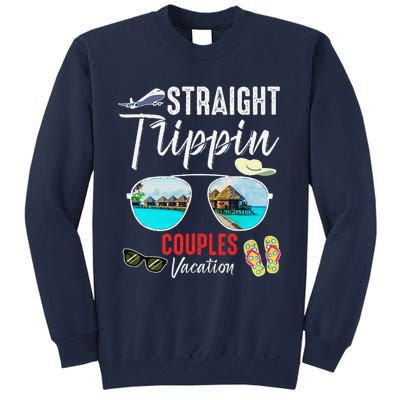 Straight Trippin Couples Trip 2024 Beach Summer Vacation Tall Sweatshirt