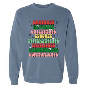 Sped Teacher Christmas Sped Laminate Advocate Caffeinate Garment-Dyed Sweatshirt