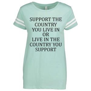 Support The Country You Live In Live In The Country Enza Ladies Jersey Football T-Shirt