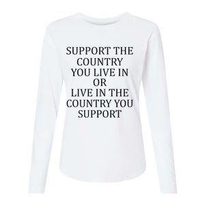 Support The Country You Live In Live In The Country Womens Cotton Relaxed Long Sleeve T-Shirt