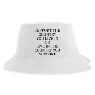 Support The Country You Live In Live In The Country Sustainable Bucket Hat