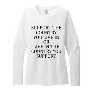 Support The Country You Live In Live In The Country Womens CVC Long Sleeve Shirt