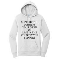 Support The Country You Live In Live In The Country Women's Pullover Hoodie