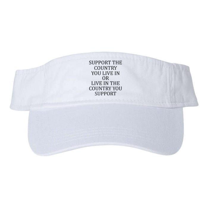 Support The Country You Live In Live In The Country Valucap Bio-Washed Visor