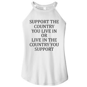 Support The Country You Live In Live In The Country Women's Perfect Tri Rocker Tank